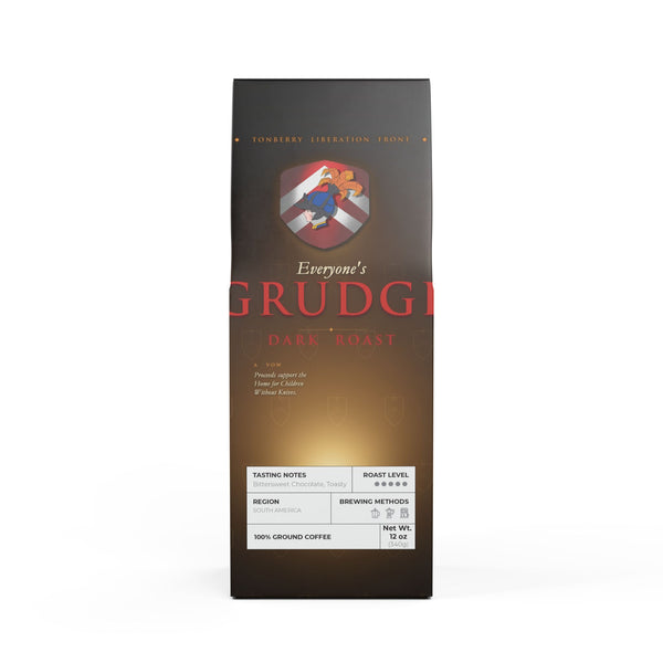 Everyone's Grudge — Dark Roast Coffee | Tonberry Liberation Front