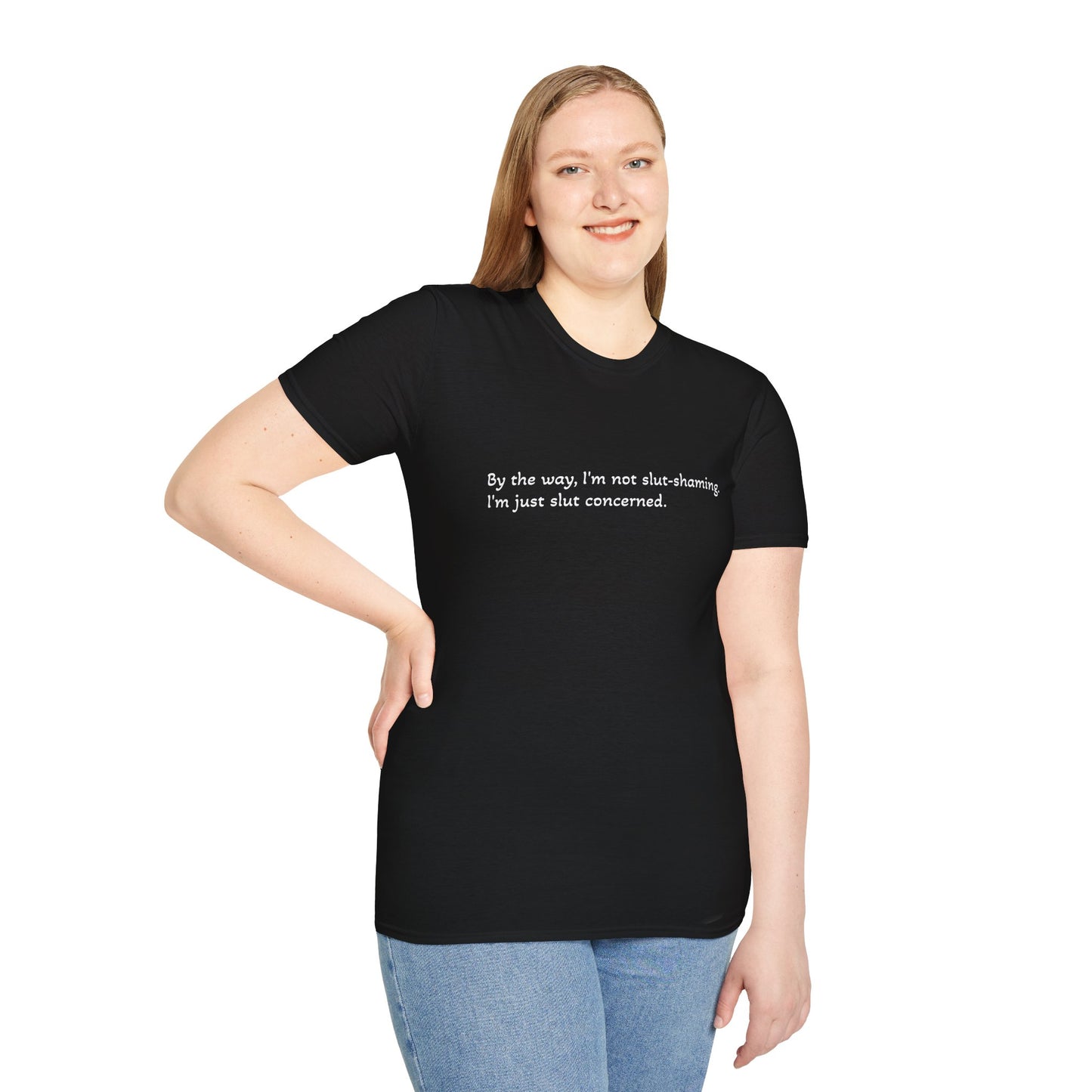 Funny Unisex T-Shirt | 'I'm Not Slut-Shaming, I'm Just Slut-Concerned'